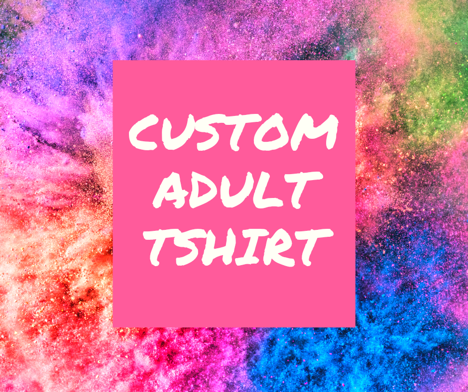 Custom Adult Shirt