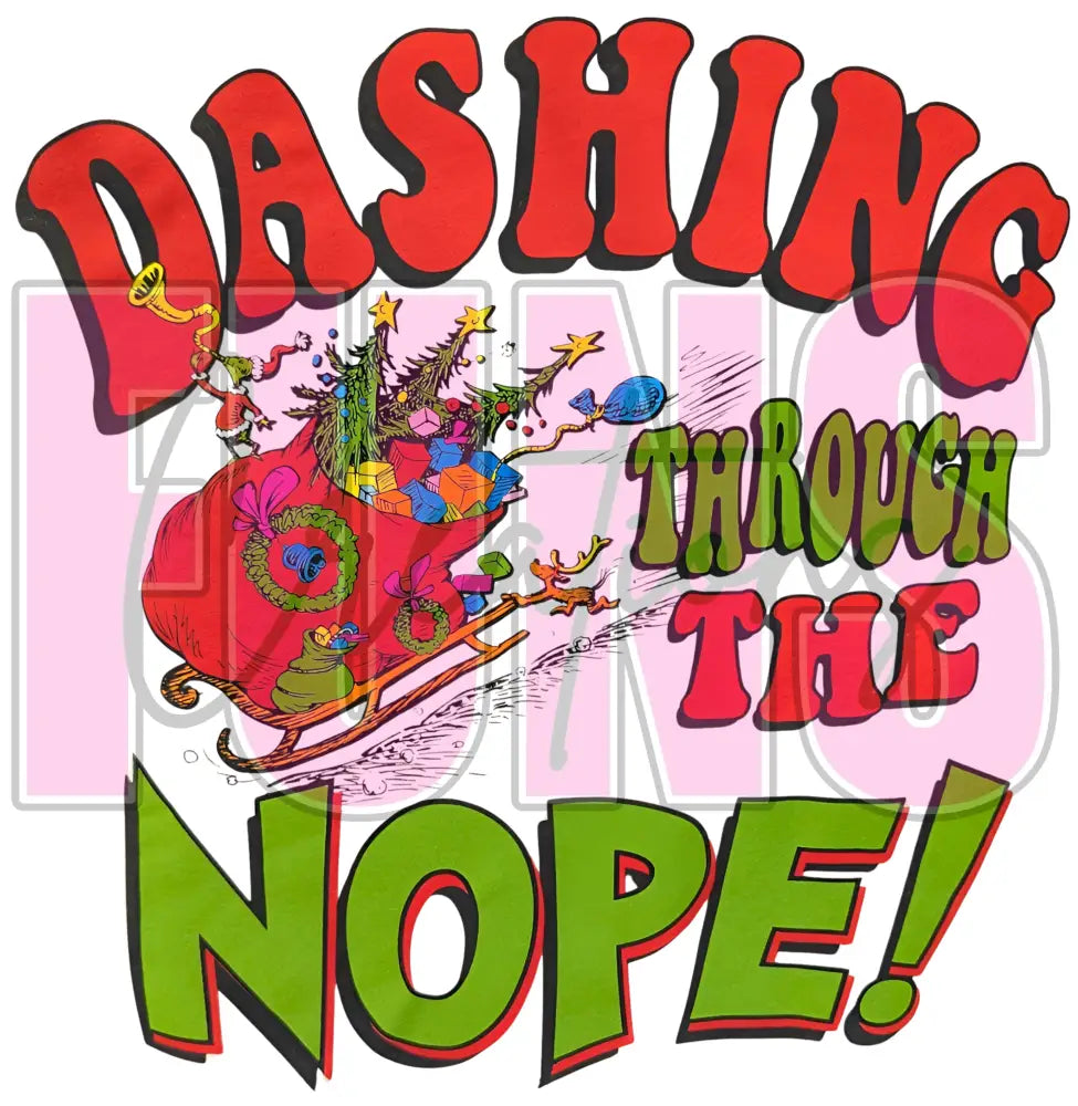 Dashing Through The Nope