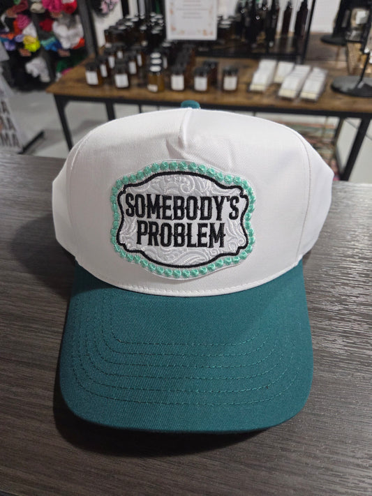 Somebody's Problem Hat