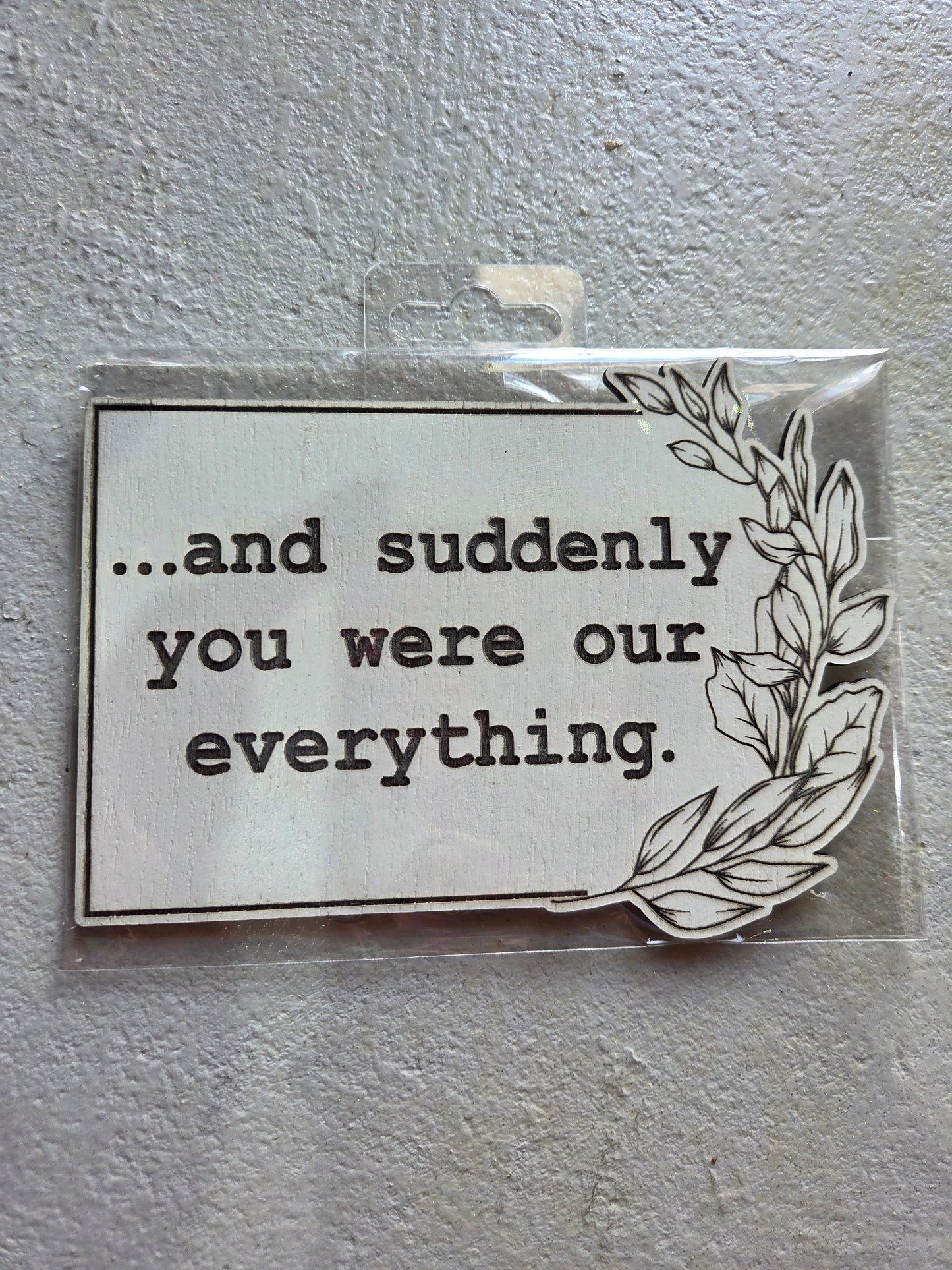 Announcement: You Were Our Everything