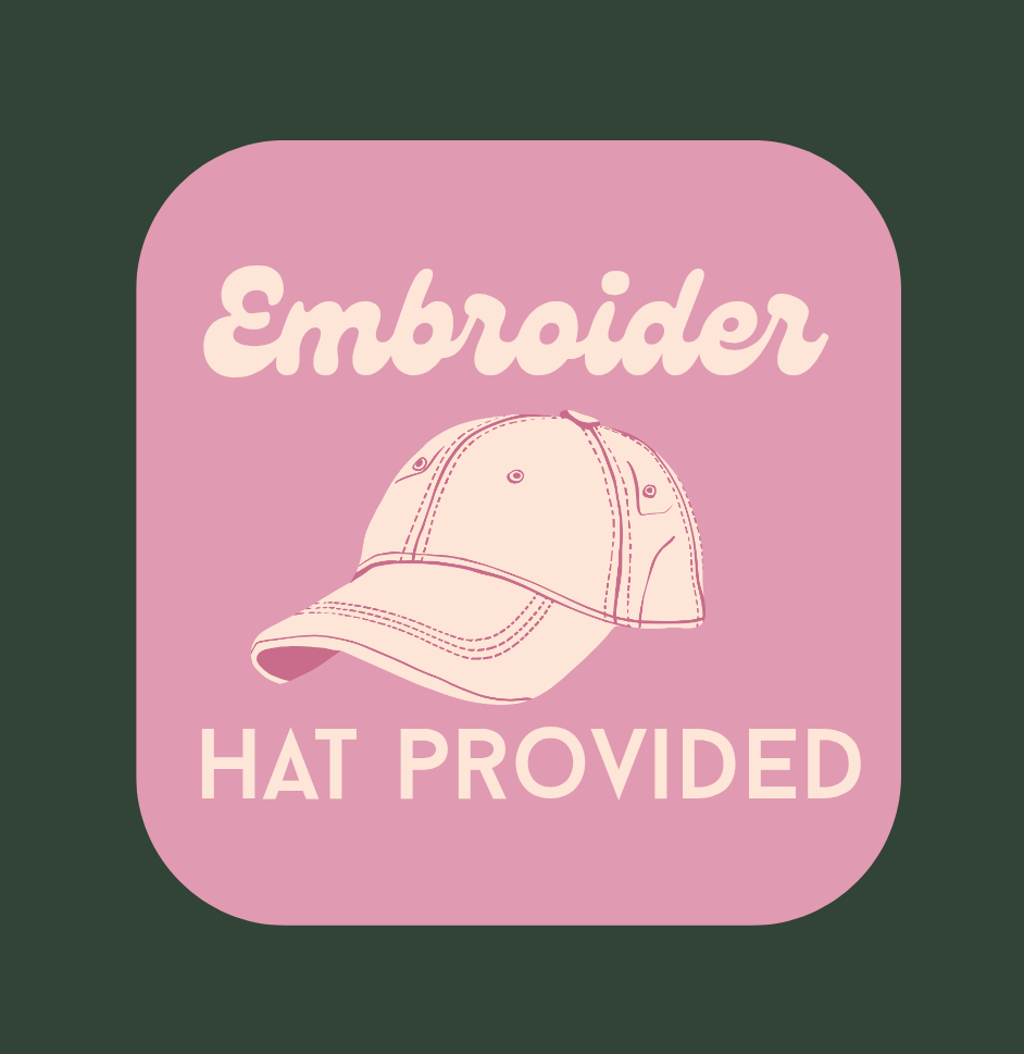 Embroider - Hat Provided