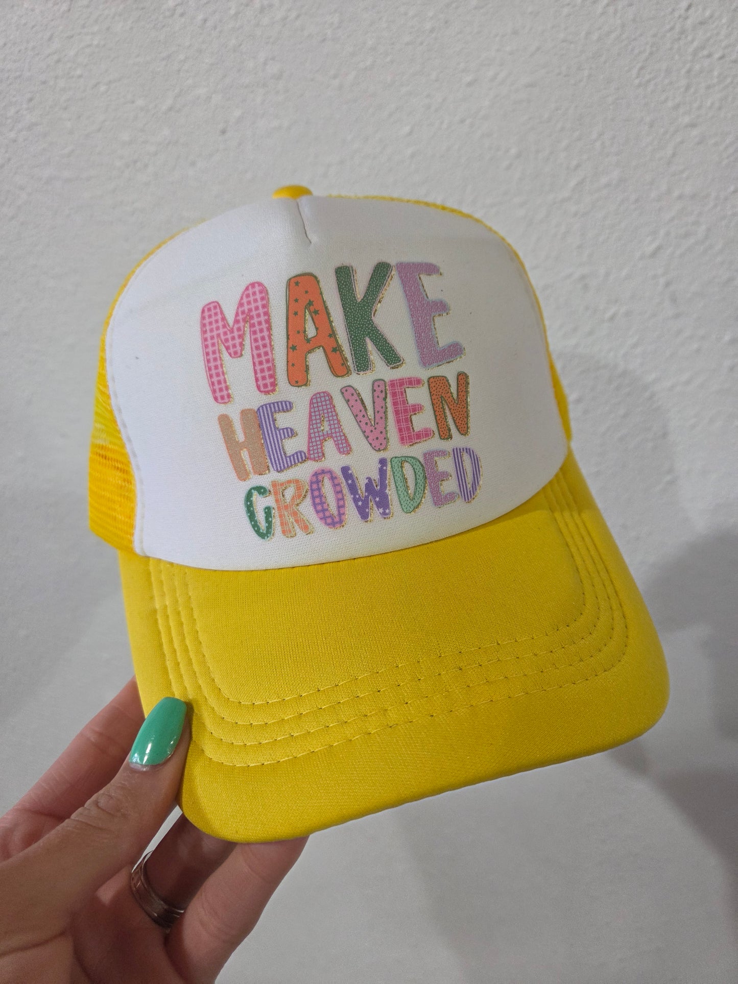 Make Heaven Crowded Trucker