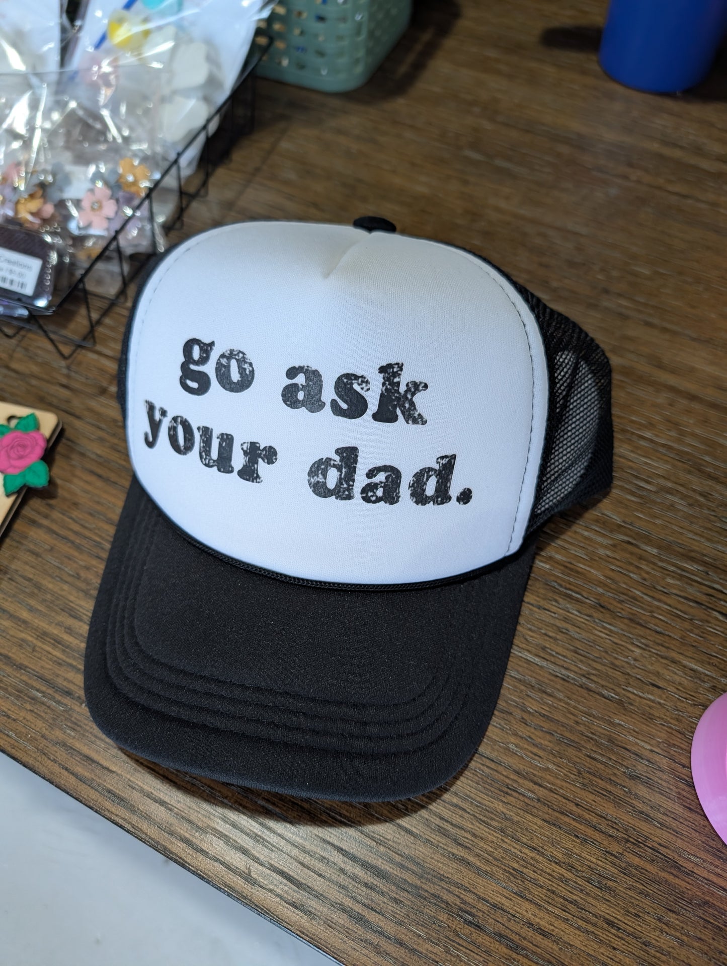 Go Ask Your Dad Hat