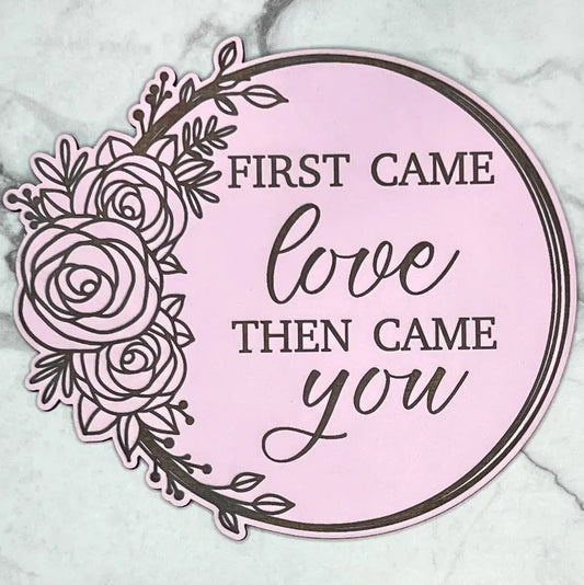Announcement: First Came Love Then Came You