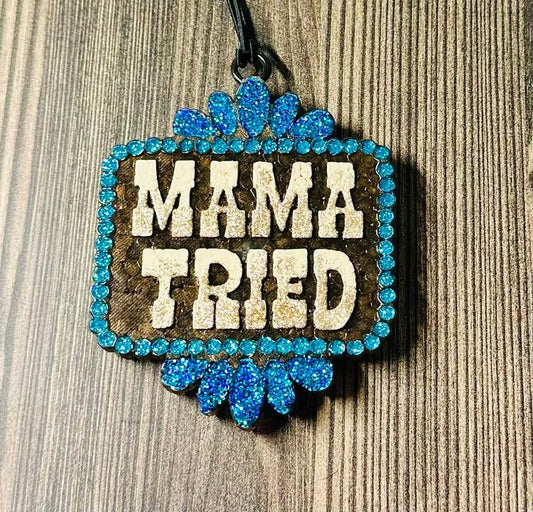 MAMA Tried- Cowboy