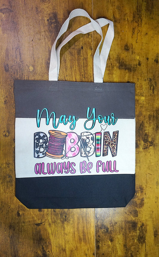 Tote:May Your Bobbins Always Be Full