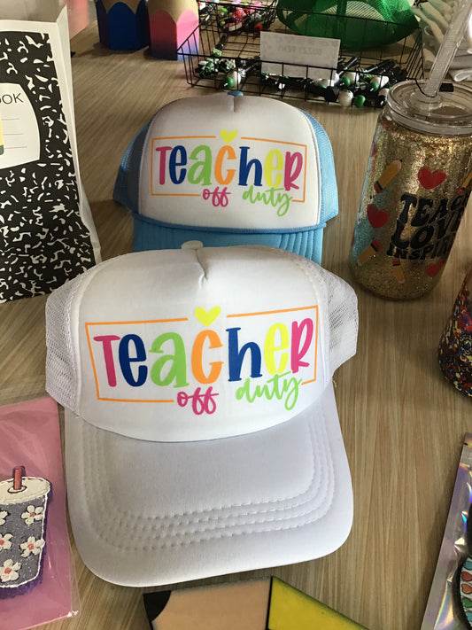 Teacher Off Duty Hat