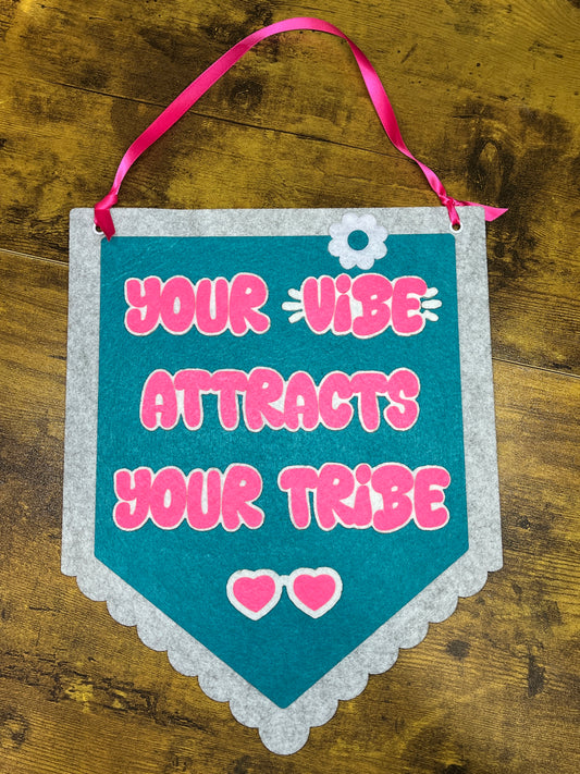 Pennant: Your Vibe/Your Tribe