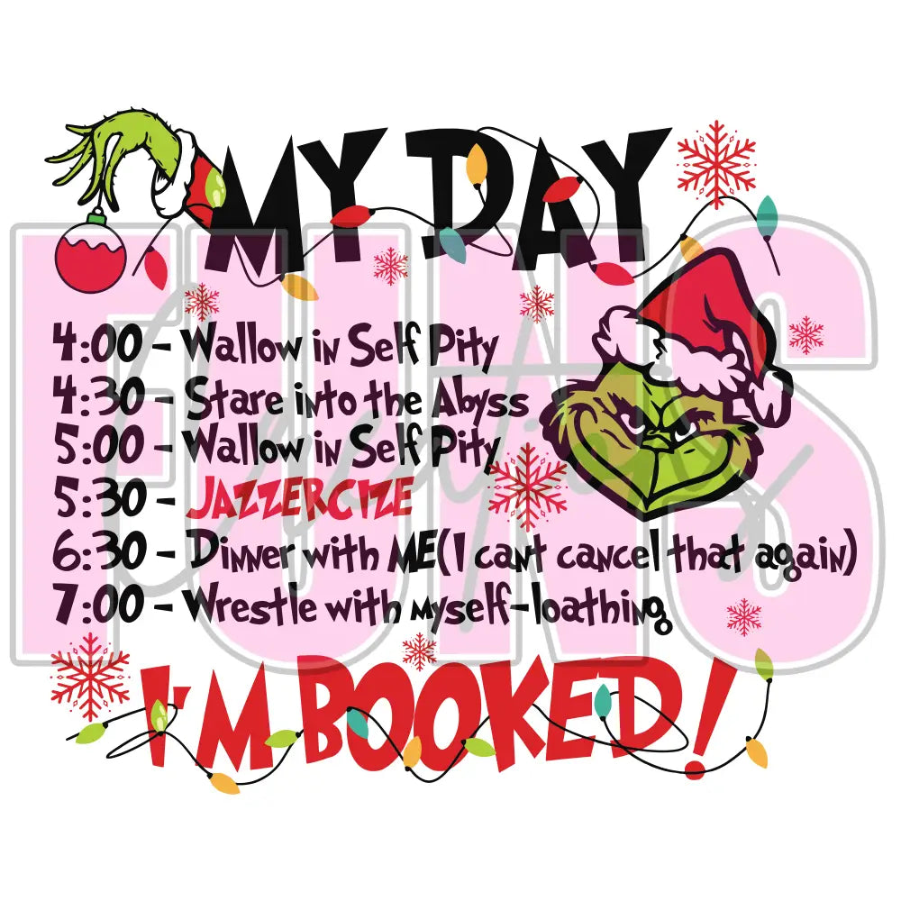My Day Im Booked Green Monster