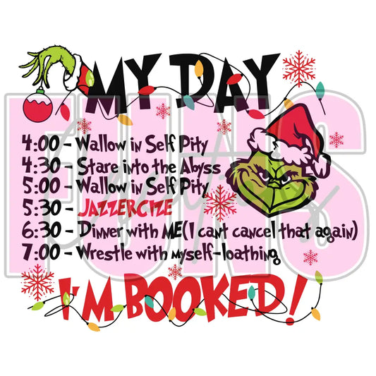 My Day Im Booked Green Monster