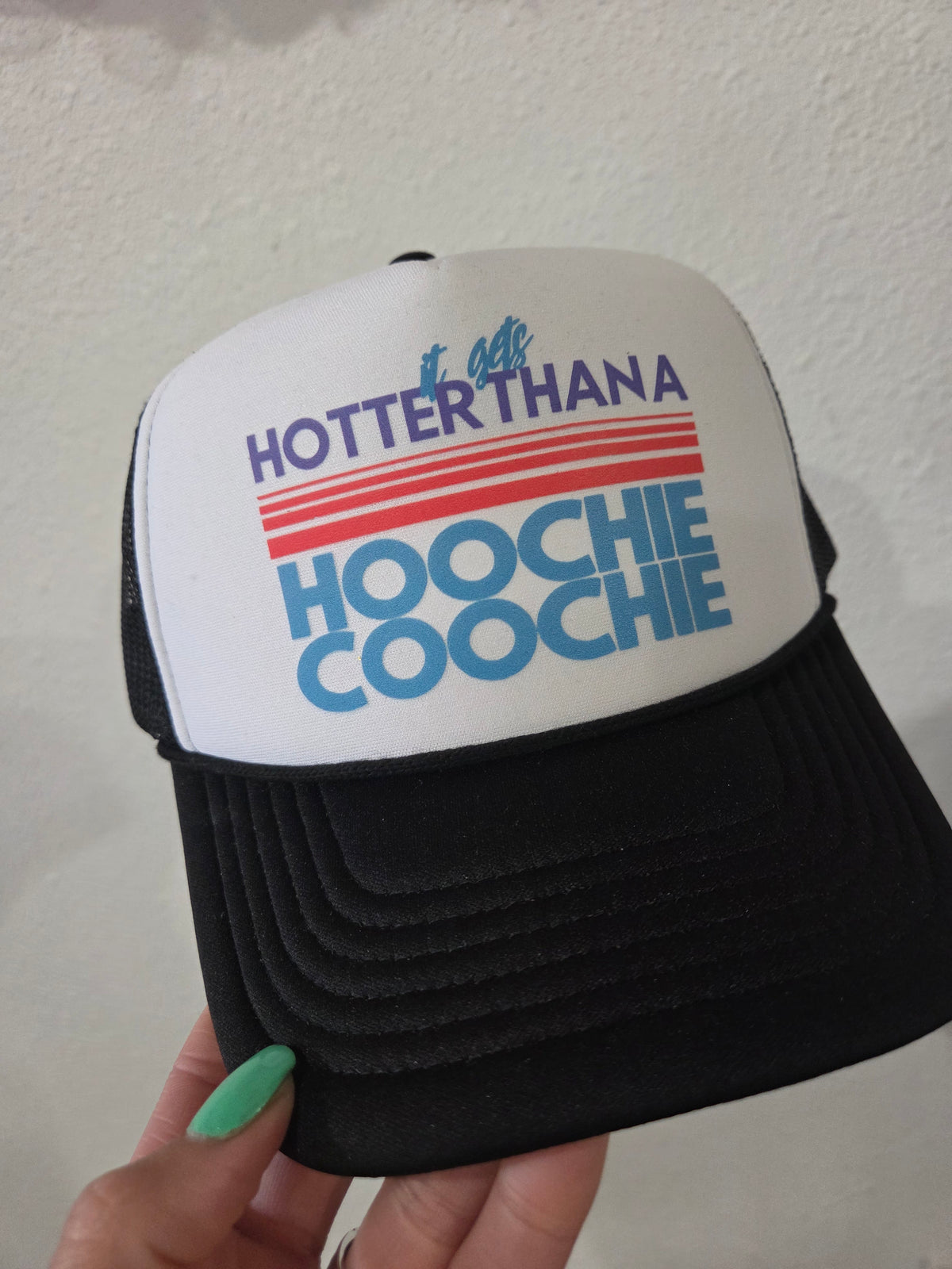 Hotter Than Hoochie Coochie Hat