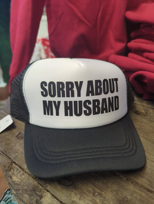 Sorry About My Husband Hat
