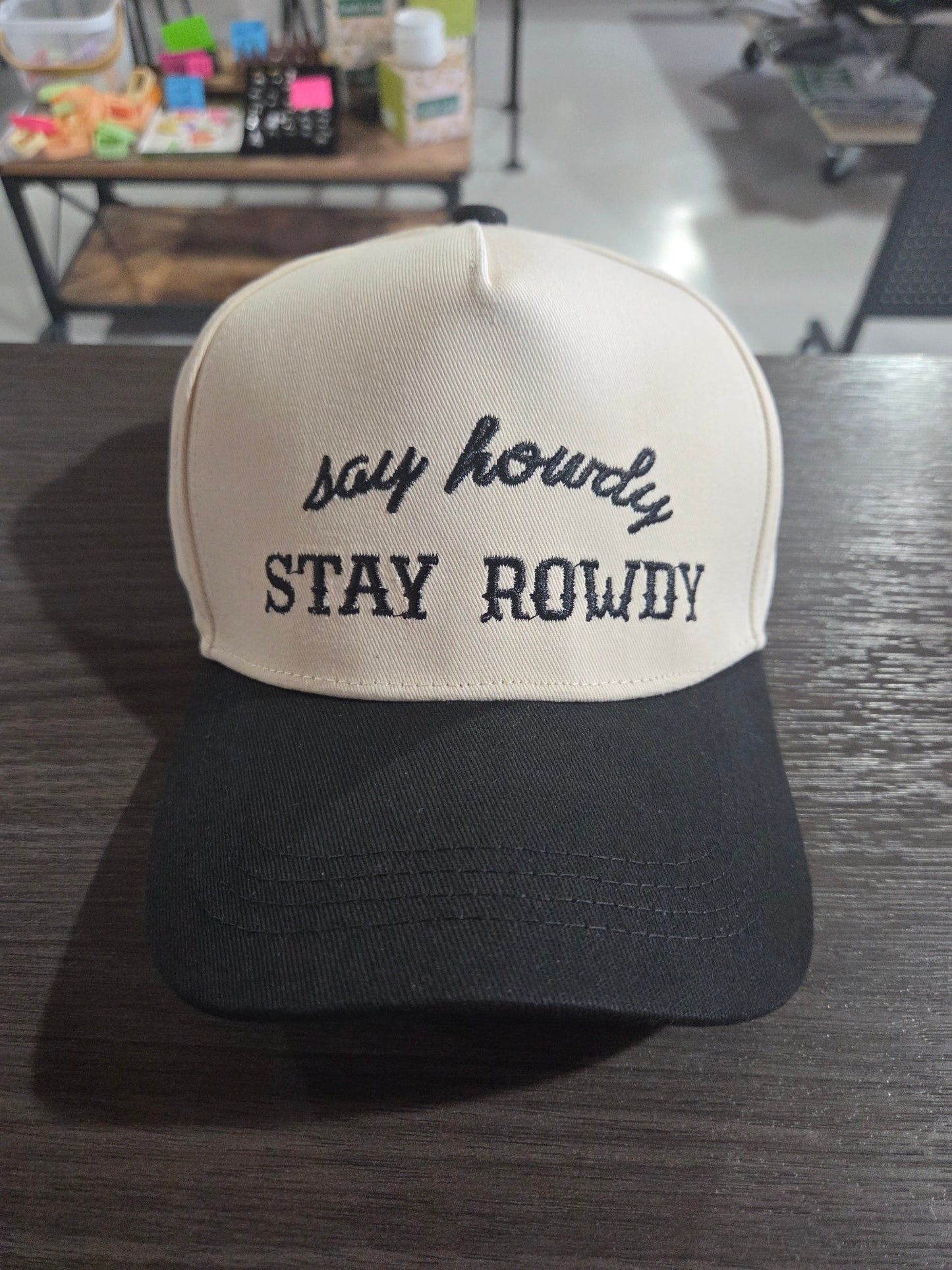 Say Howdy Stay Rowdy Hat
