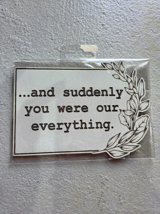 Announcement: You Were Our Everything