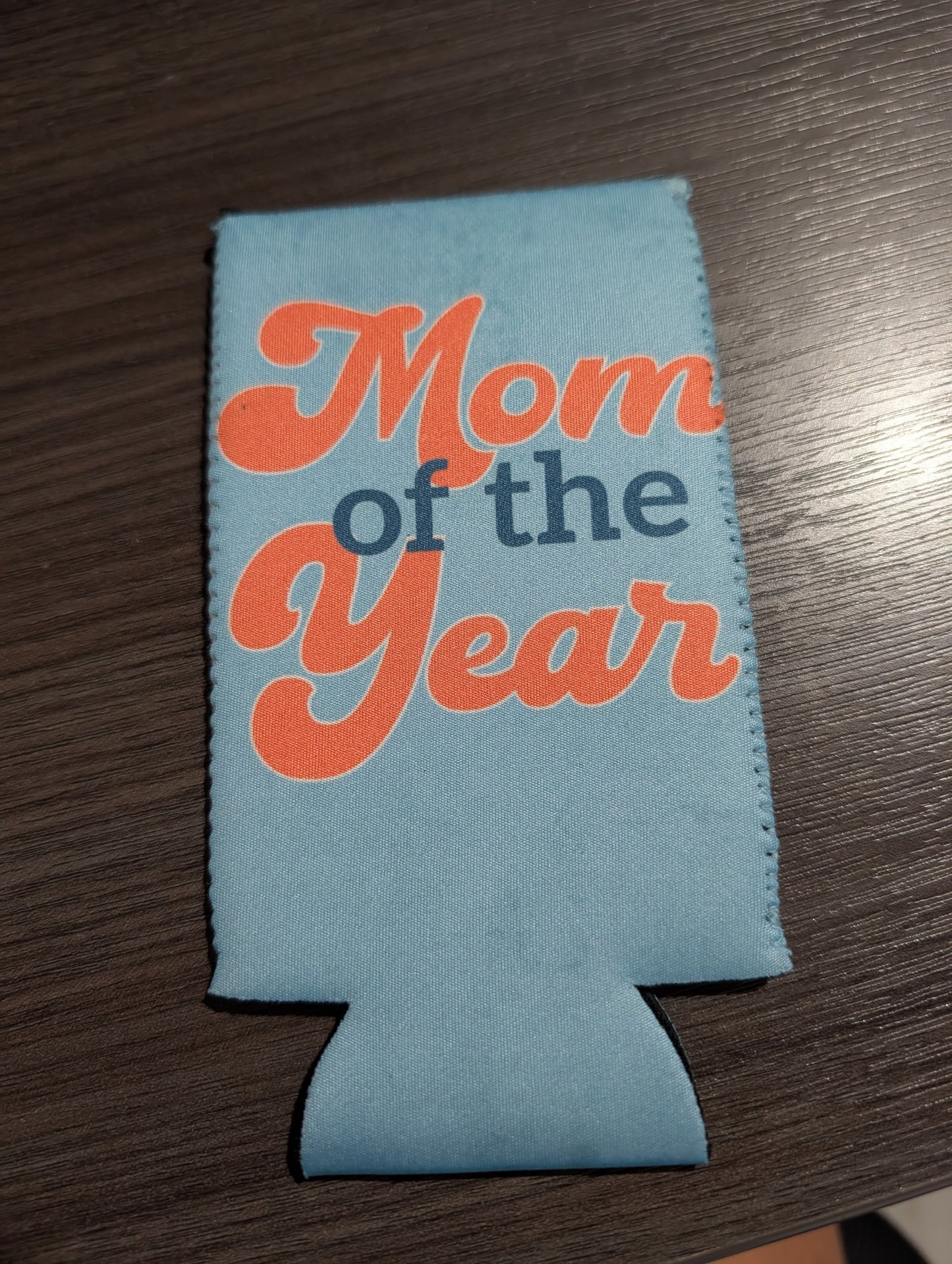 Mom of the Year Koozie