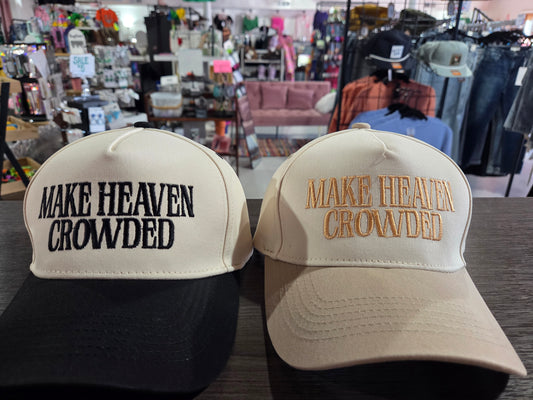 Make Heaven Crowded Hat