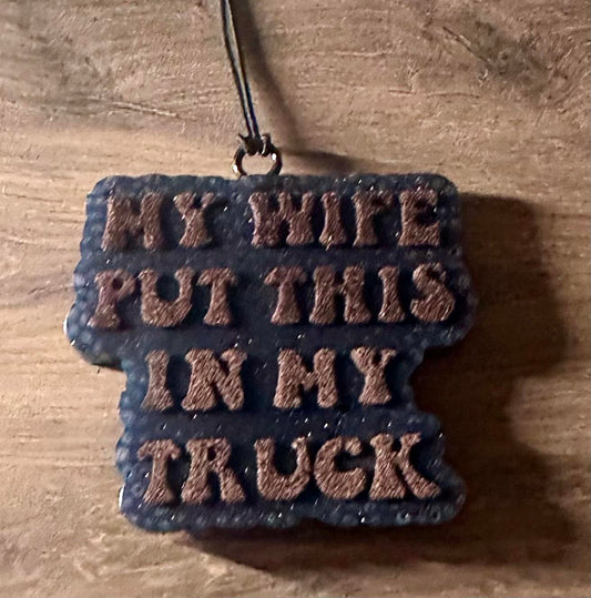 My Wife Put This- Black Ice