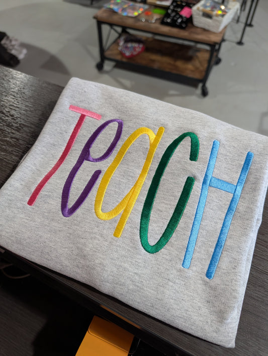 Teach Emb. Sweatshirt