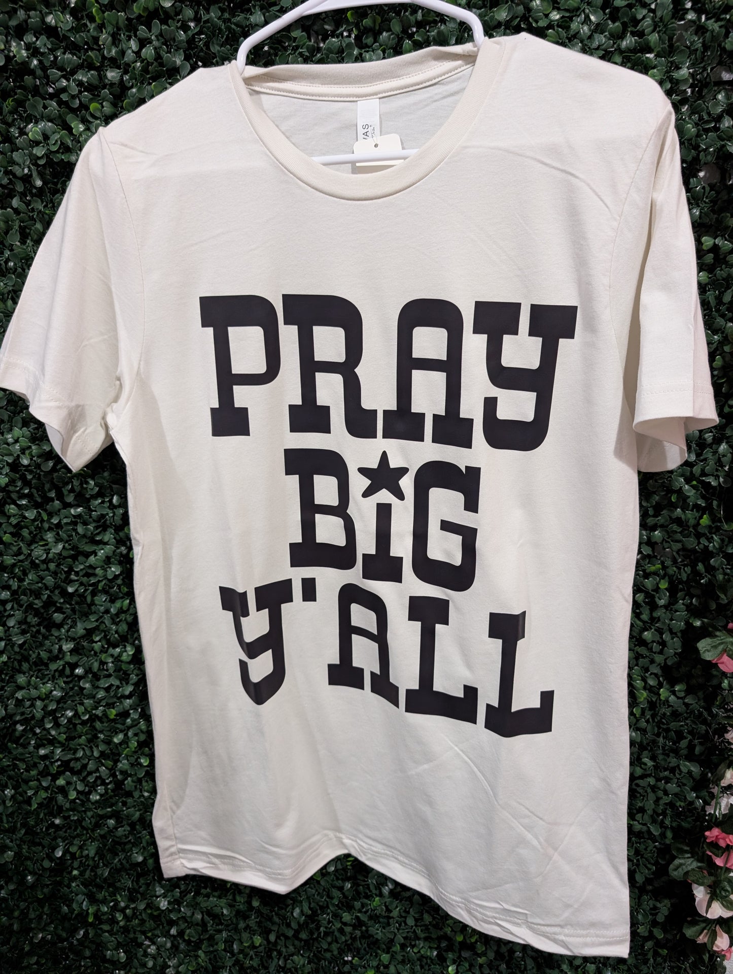 Pray Big Y'all