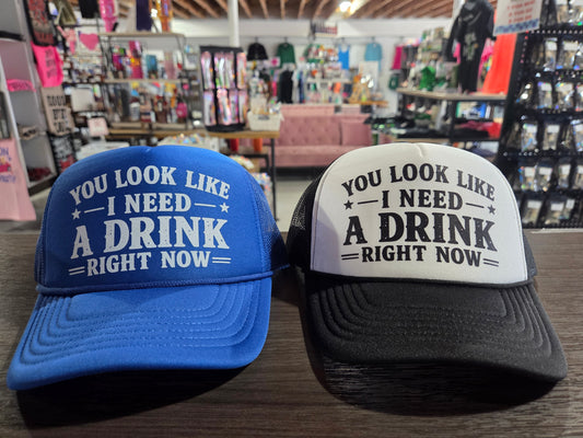 You Look Like I Need A Drink