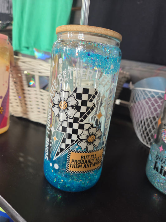 Somethings Are Better Left Cup
