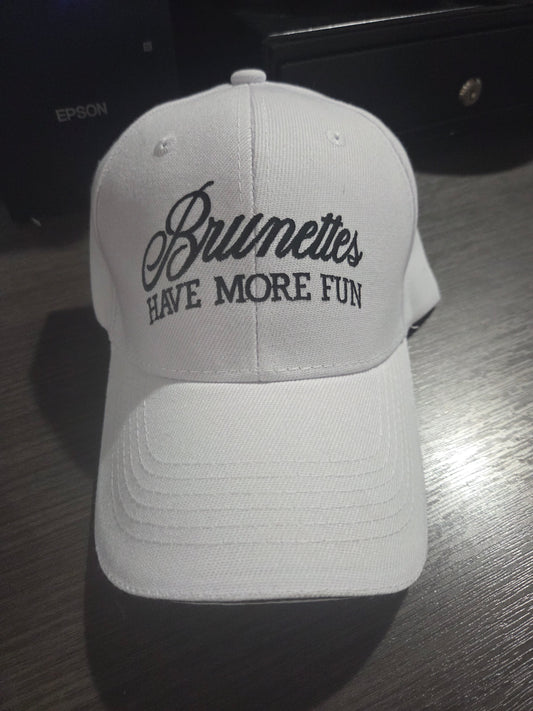 Brunettes Have More Fun Hat