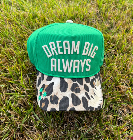 Dream Big Always Hat