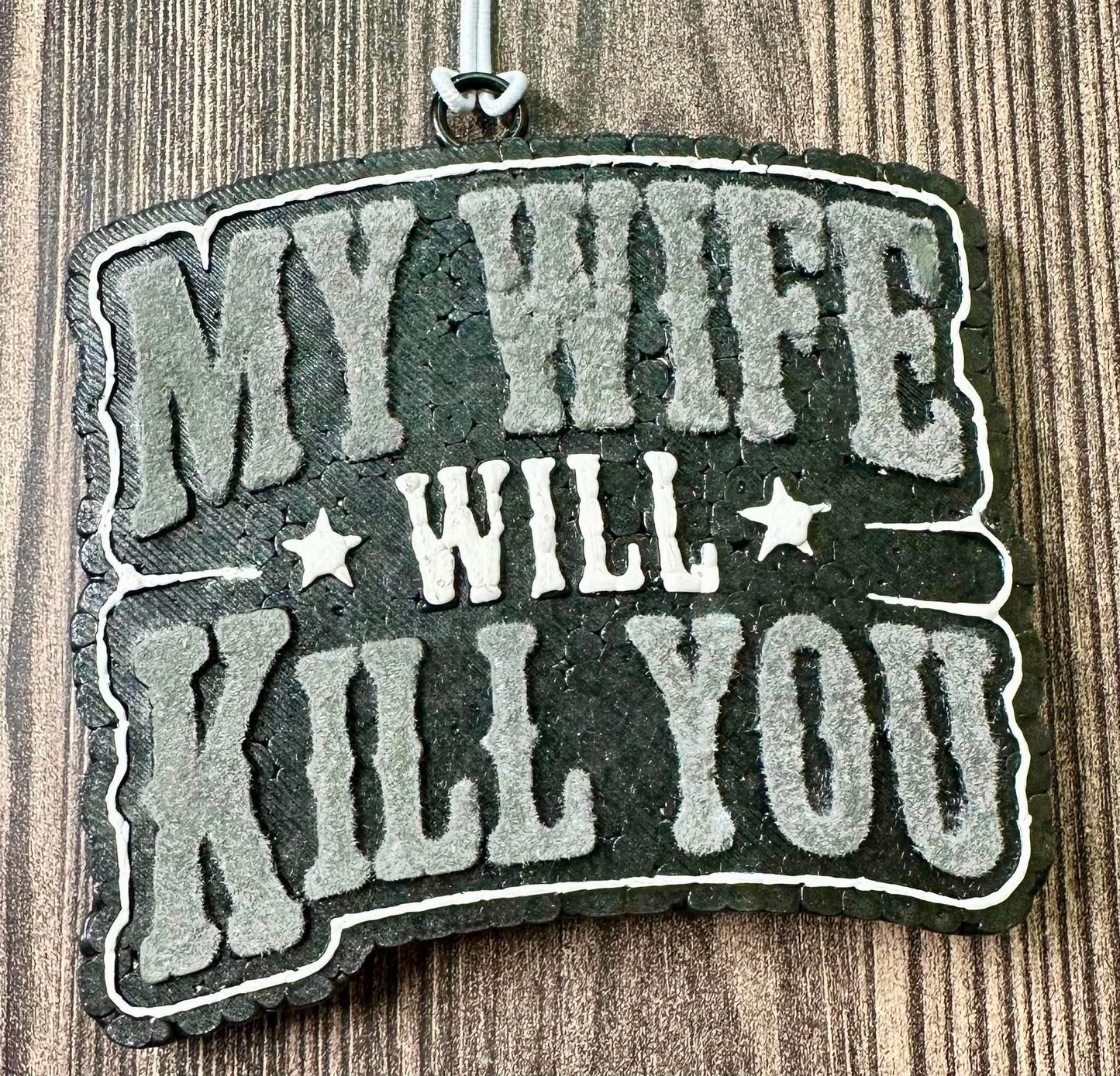 Wife Kill You - Leather