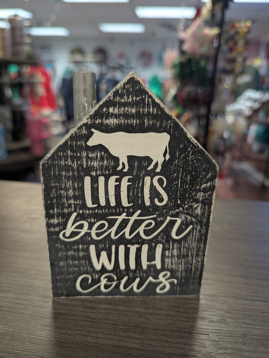 Life Is Better With Cows